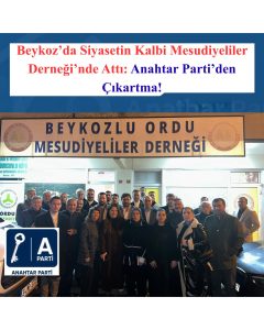Beykoz’da Siyasetin Kalbi Mesudiyeliler Derneği’nde Attı: Anahtar Parti’den Çıkartma!