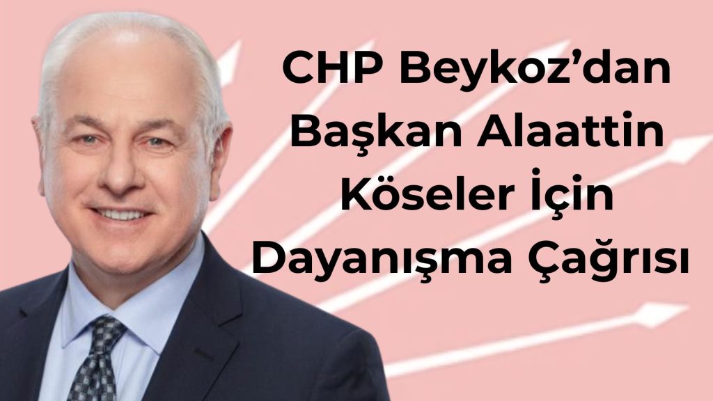 CHP Beykoz’dan Dayanışma Çağrısı