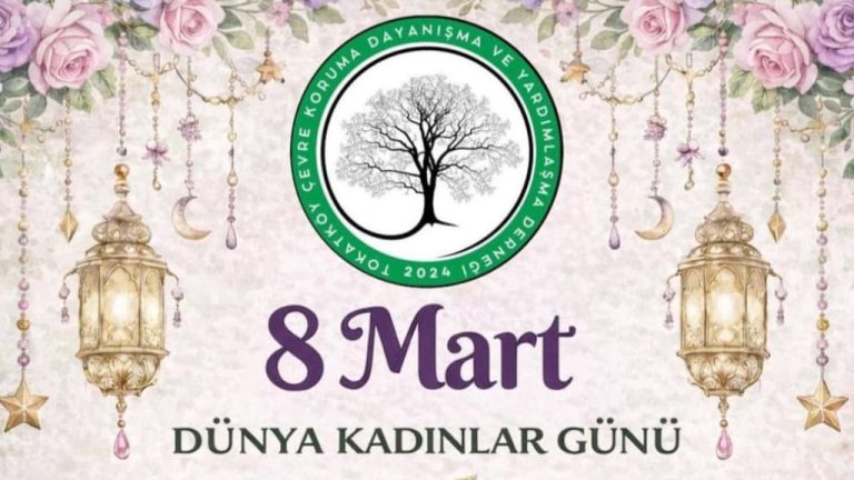 Tokatköy’de Dayanışma: TOKÇEVDER’den 8 Mart Daveti