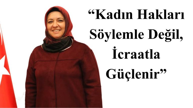 AK Partili Gaye Zayıf’tan 8 Mart Mesajı: “Kadın Varsa Gelecek Vardır”