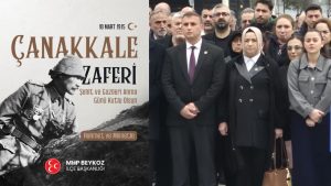 MHP BEYKOZ’DAN ÇANAKKALE ZAFERİ VE ŞEHİTLERİ ANMA TÖRENİNE KATILIM