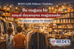 BEYKOZ’DA BU BAYRAM İYİLİK VE EĞİTİM BİR ARADA: BEDES OUTLET