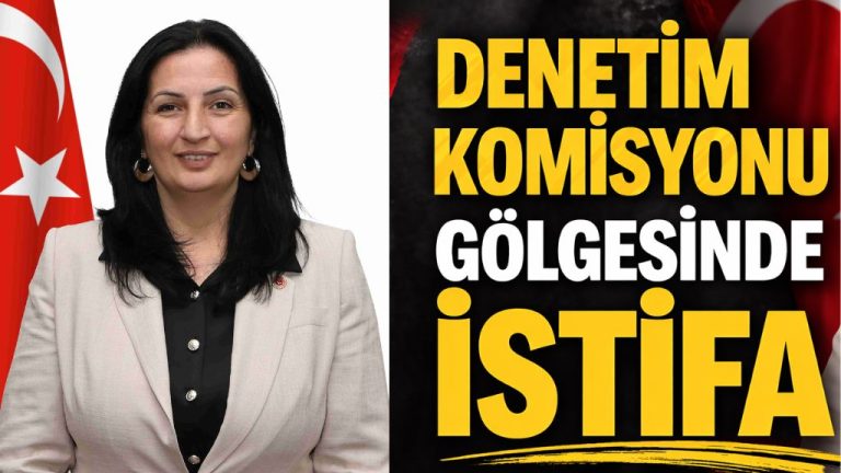 ESENGÜL YILMAZ GÜL’ÜN İSTİFASI GÖZLERİ DENETİM KOMİSYONU’NA ÇEVİRDİ