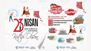 BEYKOZ BELEDİYESİ TARAFINDAN ORGANİZE EDİLEN 23 NİSAN PROGRAMI AÇIKLANDI