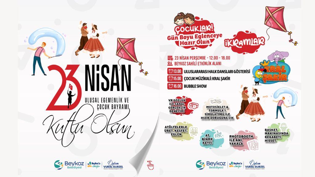 BEYKOZ BELEDİYESİ TARAFINDAN ORGANİZE EDİLEN 23 NİSAN PROGRAMI AÇIKLANDI
