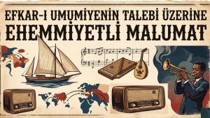 EFKAR-I UMUMİYENİN TALEBİ ÜZERİNE EHEMMİYETLİ MALUMAT
