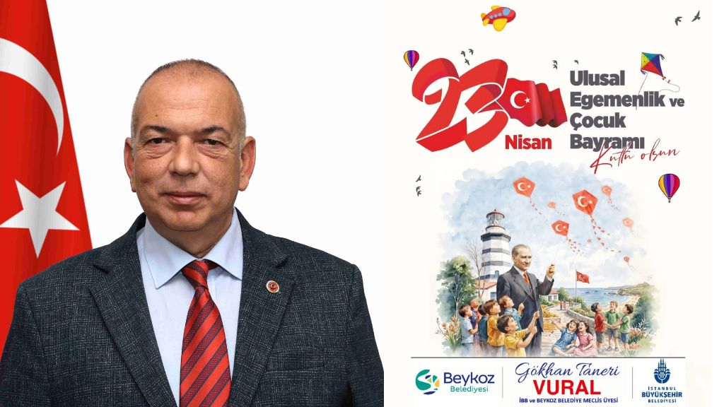 BEYKOZ KENT KONSEYİ BAŞKANI VURAL: “ÇOCUKLARIMIZ SİYASET ÜSTÜDÜR”