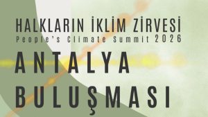 HALKLARIN İKLİM ZİRVESİ İÇİN GERİ SAYIM BAŞLADI: ANTALYA BULUŞMASI GERÇEKLEŞİYOR