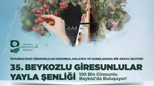 BEYKOZLU GİRESUNLULAR YAYLA ŞENLİĞİ İÇİN GERİ SAYIM BAŞLADI