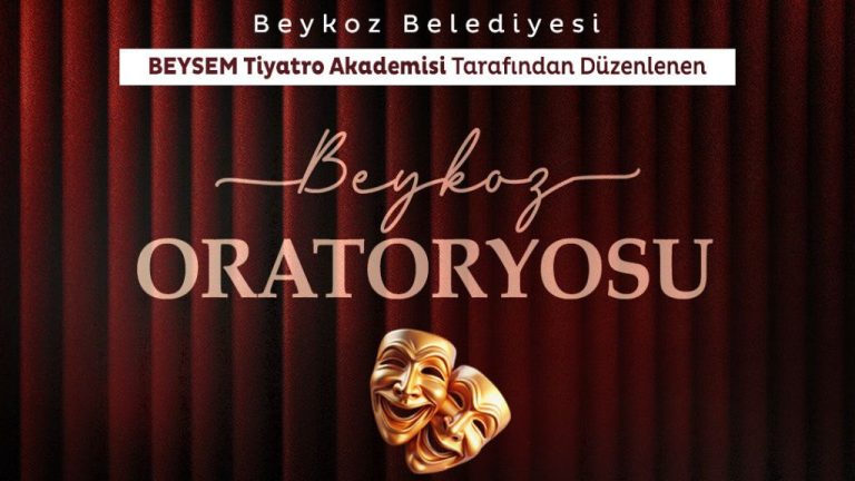 BEYSEM TİYATRO AKADEMİSİ’NDEN “BEYKOZ ORATORYOSU”