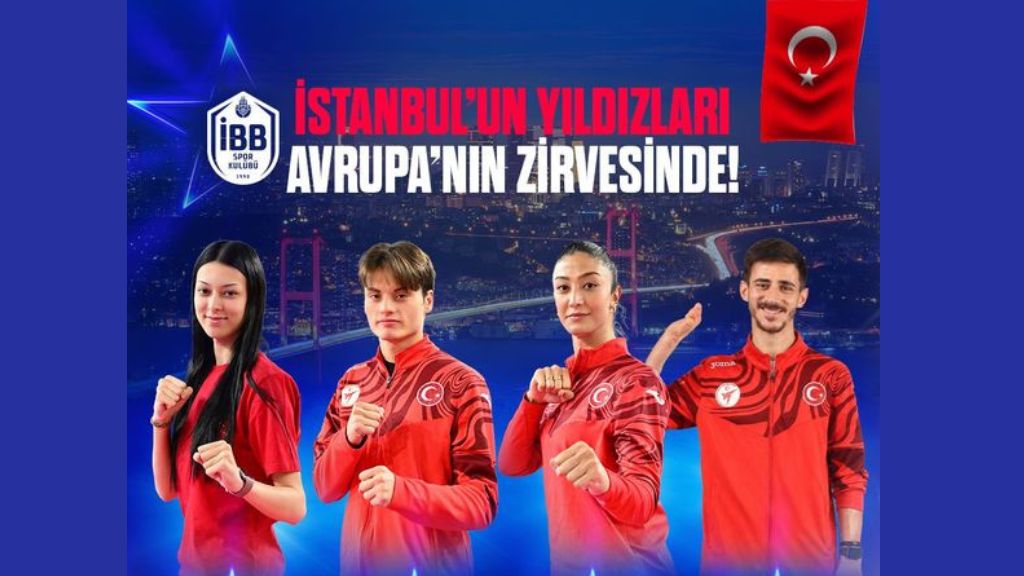 İBB SPORCULARINDAN AVRUPA TEKVANDO ŞAMPİYONASI’NDA TARİHİ BAŞARI