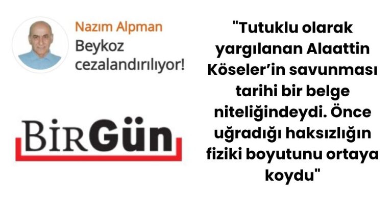 NAZIM ALPMAN BİRGÜN’DE YAZDI: “BEYKOZ CEZALANDIRILIYOR”