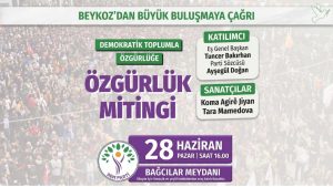 DEM PARTİ BEYKOZ’DAN BAĞCILAR’DAKİ ÖZGÜRLÜK MİTİNGİ’NE ÇAĞRI