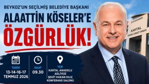Alaattin Köseler’den Beykozlulara çağrı: “Karar duruşmasında buluşuyoruz”