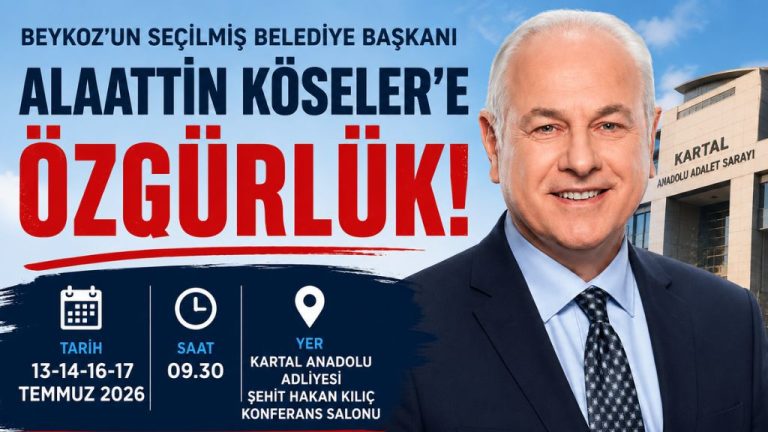 Alaattin Köseler’den Beykozlulara çağrı: “Karar duruşmasında buluşuyoruz”