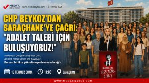 CHP Beykoz’dan Saraçhane’ye Çağrı: “Adalet Talebi İçin Buluşuyoruz”