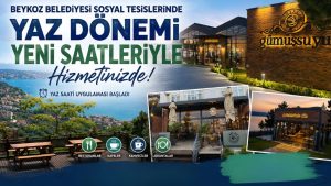 SOSYAL TESİSLERDE YAZ MESAİSİ BAŞLADI