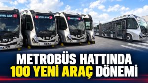 İETT’YE 550 YENİ ARAÇ: METROBÜSLER EKİMDEN İTİBAREN GELECEK
