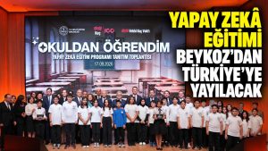 Yapay zekâ eğitimi Beykoz’dan Türkiye’ye yayılacak