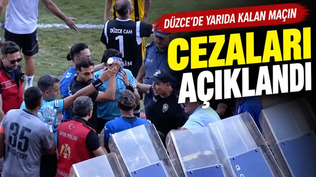 Düzce’de yarıda kalan maçın cezaları açıklandı