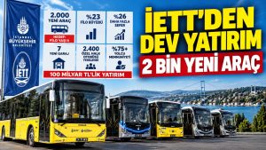 İETT filosuna 2 bin yeni araç geliyor