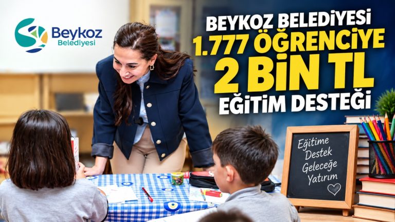 Beykoz Belediyesi 1.777 öğrenciye 2 bin TL eğitim desteği verecek