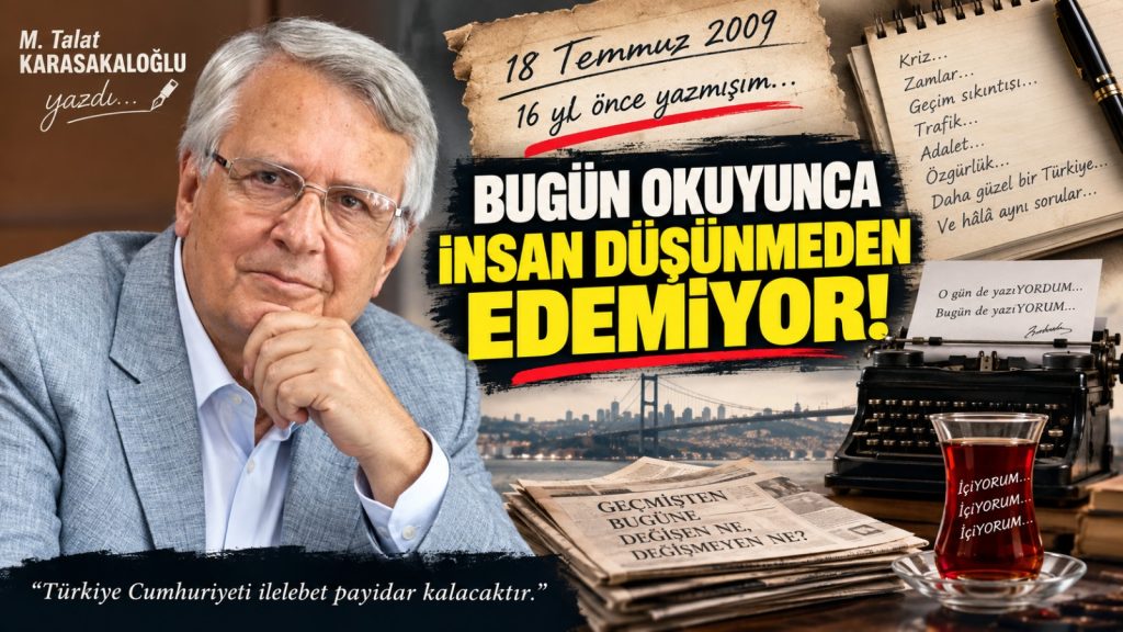 16 YIL ÖNCE YAZMIŞIM…