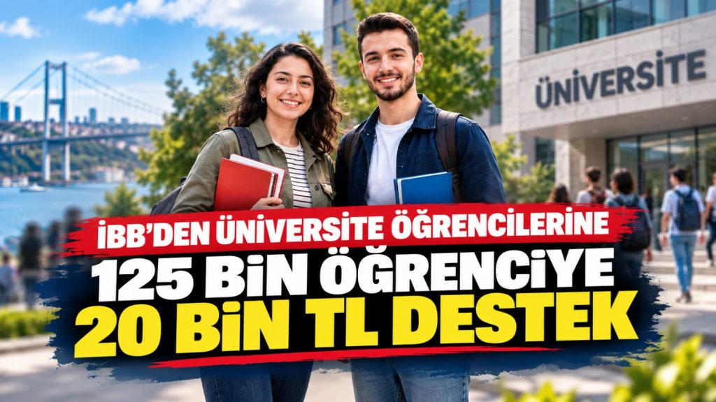 İBB’den 125 bin üniversiteliye 20 bin TL destek