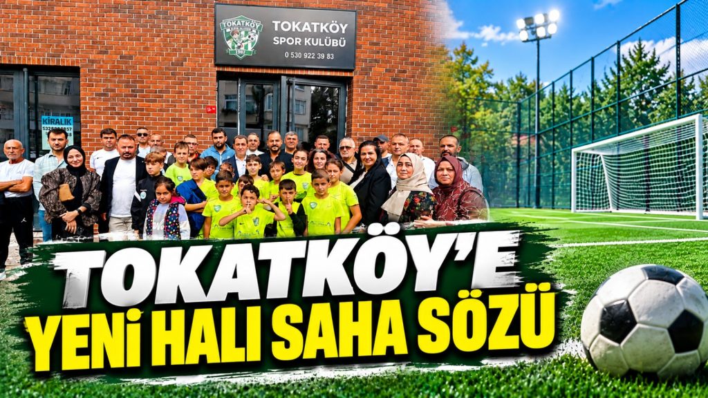Tokatköy’e yeni halı saha için çalışma başlıyor