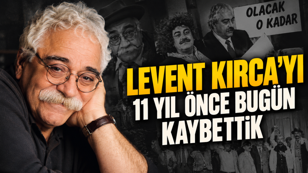 Tarihte bugün: Levent Kırca’yı 11 yıl önce kaybettik