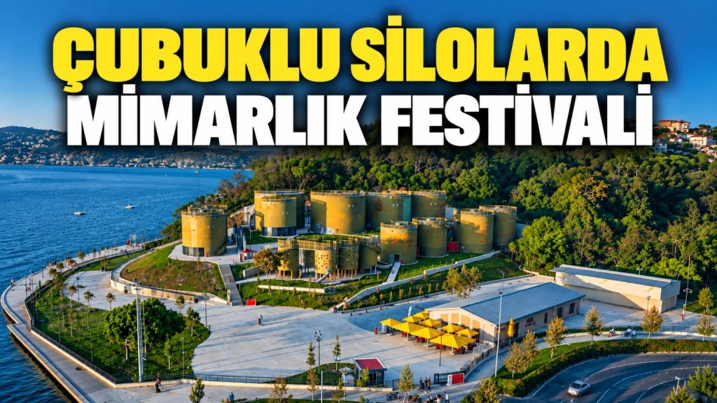 Çubuklu Silolarda mimarlık festivali
