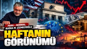 PARA – NORMAL/HAFTANIN GÖRÜNÜMÜ