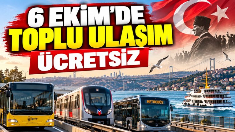 İstanbul’da 6 Ekim coşkusu: Toplu ulaşım ücretsiz