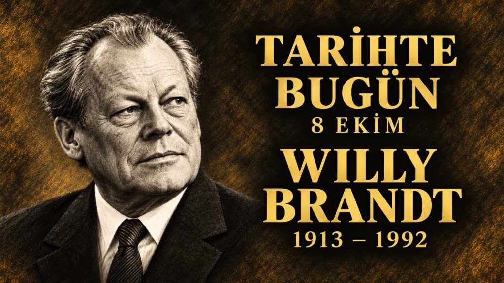 Tarihte Bugün: Willy Brandt’a Veda