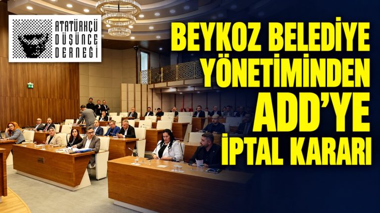 Beykoz Belediye Yönetiminden ADD’ye İptal Kararı