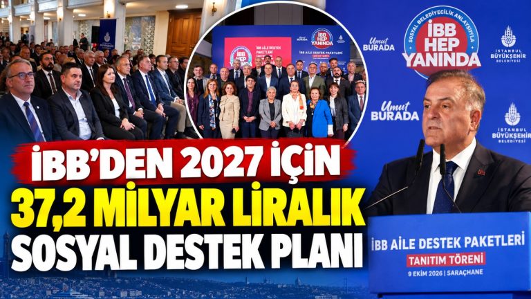 İBB’den 2027 yılı için 37,2 milyar liralık sosyal destek planı