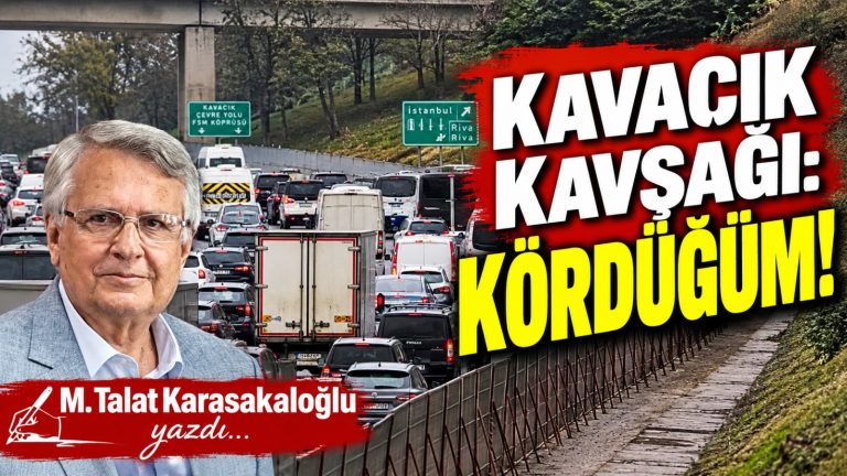KAVACIK KAVŞAĞI: KÖRDÜĞÜM!