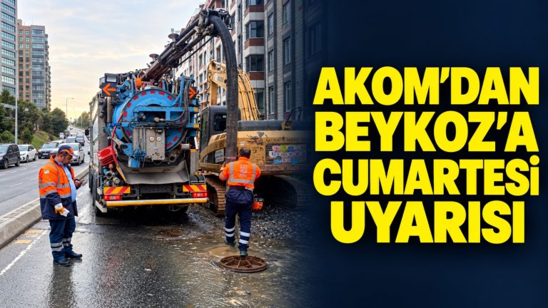 AKOM’dan Beykoz İçin Cumartesi Uyarısı
