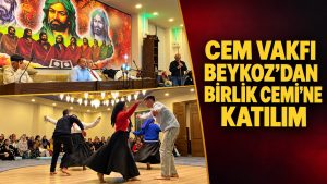 Cem Vakfı Beykoz’dan Abdal Musa Birlik Cemi Ve Lokması’na Katılım