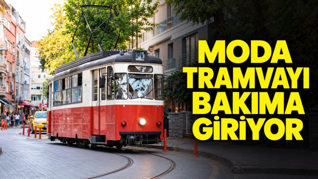 Moda Tramvayı Bakıma Giriyor: Ulaşım Elektrikli Araçlarla Sağlanacak