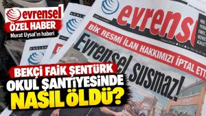 Evrensel, Beykoz’da yaşamını yitiren Faik Şentürk’ün ölümünü araştırdı