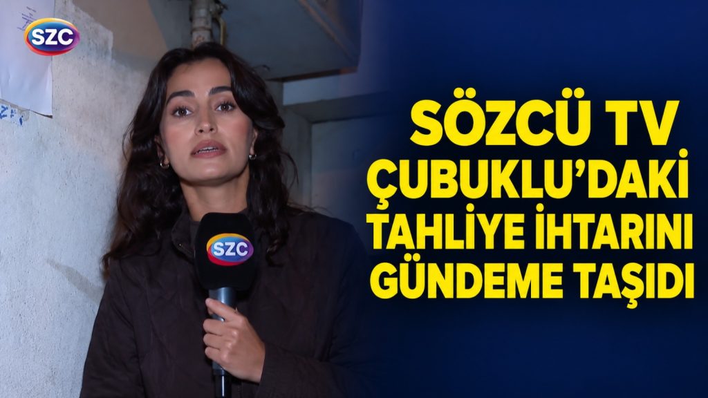 Sözcü TV, Çubuklu’daki 509 Hanenin Tahliye İhtarını Gündeme Taşıdı
